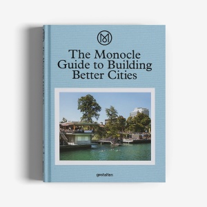 The Monocle Guide to Building Better Cities Книга Gestalten  фото, kupilegko.ru