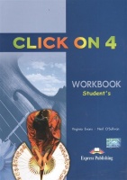 Click On 4. Workbook. Student s. Рабочая тетрадь. Evans V., O'Sullivan N.  фото, kupilegko.ru