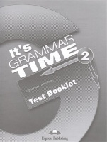 It s Grammar Time 2. Test Booklet. Evans V., Dooley J.  фото, kupilegko.ru