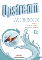 Upstream Intermediate B2. Workbook. Teacher s. Evans V., Dooley J.  фото, kupilegko.ru