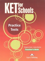 KET fot Schools. Practice Tests. Teacher s Book. Evans V., Dooley J.  фото, kupilegko.ru