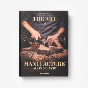 The Art of Manufacture: Alain Ducasse Книга Assouline  фото, kupilegko.ru
